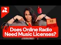 Do You Need a Music License to Run an Online Radio Station?
