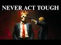 Download Lagu Why Acting Tough is the WORST Thing You Can Do – Machiavelli
