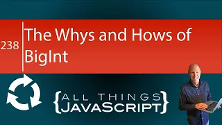 JavaScript Fundamentals The Whys and Hows of BigInt