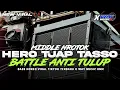 Download Lagu DJ HERO TJAP TASSO BATTLE ANTI TULUP NROTOK BASS BLAYER BLAYER || TERBARU‼️VIRAL TIKTOK