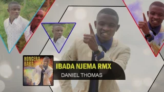 Daniel Thomas Ibada Njema Rmx Official Song Tanzania Music 2017 