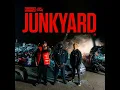 Junkyard - P Money, Whiney & Ocean Wisdom