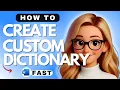 How to Create a Custom Dictionary in Microsoft Word - 2025
