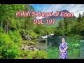 Lagu Rohani Kristen : Indah Sebagai di Eden (DSL 191) By: Idha Salmau