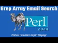 Perl Grep Array Email Search Code Example 2024
