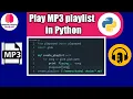 Play MP3 Playlist in Python in just 4 Lines With Code
