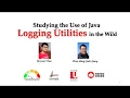 Studying the Use of Java Logging Utilities in the Wild