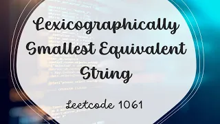 Lexicographically Smallest Equivalent String LeetCode 1061 Java