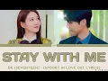 DK (SEVENTEEN) - STAY WITH ME (SPOOKY IN LOVE OST LYRICS)