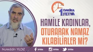 Hamile kadınlar, oturarak namaz kılabilirler mi?