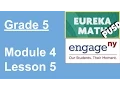 EngageNY Grade 5 Module 4 Lesson 5