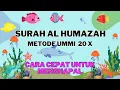 Download Lagu SURAH AL HUMAZAH  METODE UMMI 20x | MUROTTAL SURAH AL HUMAZAH