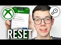 How To Reset Your Xbox Account Password If Forgot - Full Guide