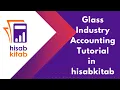 Glass Industry Accounting Software HisabKitab Glass Template Tutorial