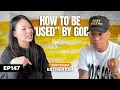 How To Be Used By God Esther Kim Good Service Podcast Episode 147