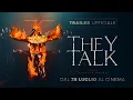 Video di They Talk (2021) - Trailer Ufficiale