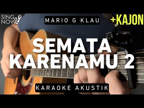 Download MP3 Semata Karenamu 2 - Mario G Klau (Karaoke Akustik)