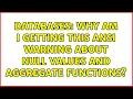 Databases Why am I getting this ANSI warning about NULL values and aggregate functions
