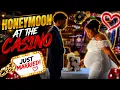 We Had Our Honeymoon at The CASINO