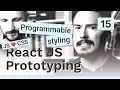 Programmable styling - React JS prototyping