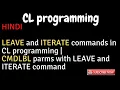 IBM i AS400 Tutorial iSeries System i - LEAVE and ITERATE in CL programming CMDLBL parms