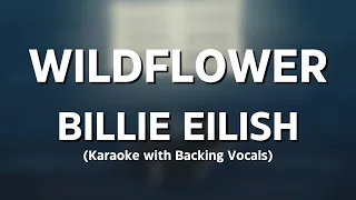 Wildflower Billie Eilish Karaoke With Backing Vocals  Wildflower Billie Eilish Karaoke With Backing Vocals
