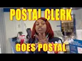 Crazy Postal Clerk Goes Postal and Threatens Auditors