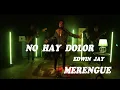 Edwin Jay - No Hay Dolor (Oficial Merengue)