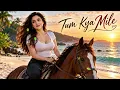 New Song 2026 |  Tum Kya Mile | New Hindi Song | New Bollywood Song