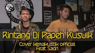 Download RINTANG DI PAPEH KUSUIK - ZALMON ( COVER KEMAKUSTIK OFFICIAL ) FEAT SHADRI MP3