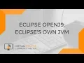 vECM Eclipse OpenJ9 Eclipse s own JVM