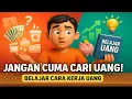 Lagu Jangan Cuma Cari Uang, Belajarlah Soal Uang! Ini Sebab Hidupmu Gitu-Gitu Aja