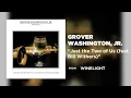 Grover Washington Jr. - Just the Two of Us (feat. Bill Withers) (Official Audio)