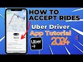 How To Accept Rides On The Uber Driver App - 2024 Training Tutorial