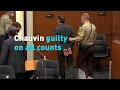 Verdict Chauvin found guilty on all counts