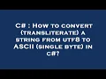 C How to convert transliterate a string from utf8 to ASCII single byte in c