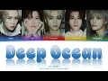 Download Lagu WayV 'Deep Ocean' Lyrics [Jpn/Rom/Eng-Color Coded Lyrics]