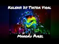 DJ SIJI LORO TELU MANGKU PUREL KOLEKSI DJ TIKTOK VIRAL TERBARU