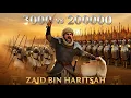 Lagu 3.000 vs 200.000! Pertempuran Terakhir Sang Kekasih Nabi: Zaid bin Haritsah (Full Movie)