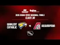 Baseball 2026 Class 3A Final - Wahlert Catholic vs Assumption