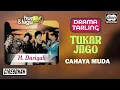 Lagu H. Dariyah - Tukar Jago | Drama Cahaya Muda | Official Audio