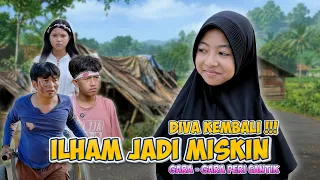DIVA KEMBALI !!ILHAM JADI MISQUEN GARA -GARA PERI CANTIK|| Episode 3