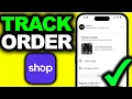 How To TRACK Order With Shop App 2026 ONLY WAY Track Package With Shop App