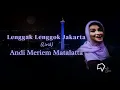 Andi Meriem Matalatta - Lenggak Lenggok Jakarta (Lirik)