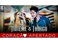 Download Lagu Thaeme \u0026 Thiago - Coração Apertado l DVD Novos Tempos