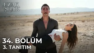 مسلسل المدينة البعيدة الحلقة 34 الإعلان 3 قتـ لت زيرين بيدي 