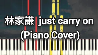 Download 林家謙 Terence Lam - just carry on (Piano Cover, Piano Tutorial) Sheet 琴譜 MP3