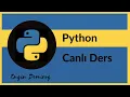 Canli - 6 Saatlik PYTHON Programlama Kampi Dersleri