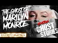 The Ghost of Marilyn Monroe | Celebrity Hauntings