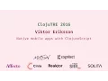 Native mobile apps with ClojureScript - Viktor Eriksson